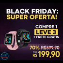 BLACK FRIDAY COMPRE 1 LEVE 3 Smartwatch - Relógio Inteligente Esportivo Bluetooth Android/iOS